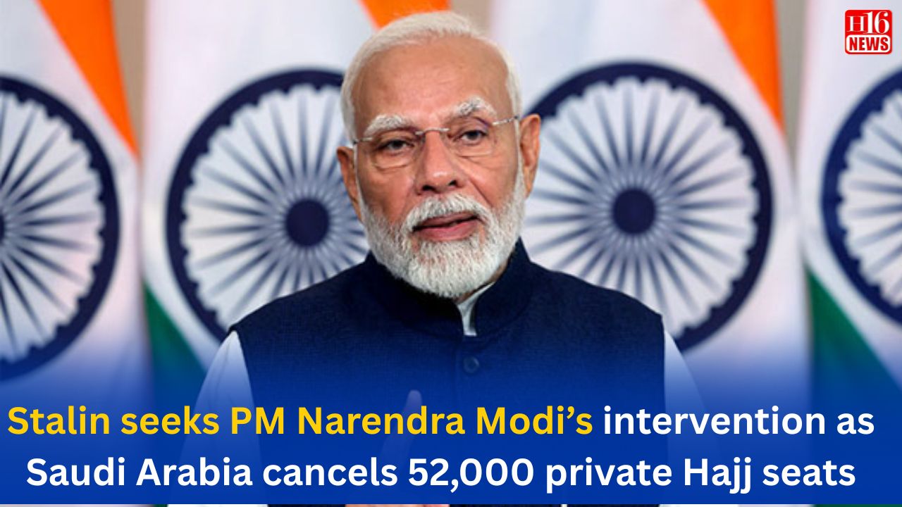 Stalin seeks PM Narendra Modi’s intervention as Saudi Arabia cancels 52,000 private Hajj seats